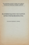 Katmikualune elvastus kõrgtrükimasinatel. Tootmis- tehniline juhend
