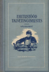 Ehitustööd talvetingimustes. Käsiraamat