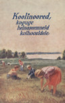 Koolinoored, koguge heinaseemneid kolhoosidele
