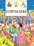 Lumivalgeke. Vendade Grimmide muinasjutu järgi