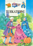 Tuhkatriinu. Charles Perrault muinasjutu järgi