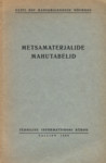 Metsamaterjalide mahutabelid