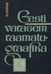 Eesti varasem raamatugraafika. Kuni Oktoobrirevolutsioonini