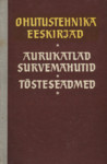 Ohutustehnika eeskirjad. Aurukatlad, survemahutid. Tõsteseadmed