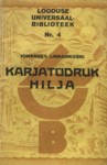 Karjatüdruk Hilja. Huligaan