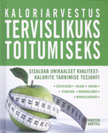 Kaloriarvestus tervislikuks toitumiseks