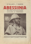 Abessiinia. Musta mandri 3000-aastane keiserriik. Ajalugu ja tänapäev