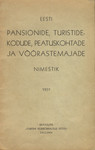 Eesti pansionide, turistidekodude, peatuskohtade ja võõrastemajade nimestik. 1937