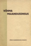 Võhma Majandusühisus. 1910.-1935. a.
