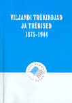Viljandi trükikojad ja trükised 1875-1944