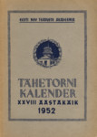 Tartu Tähetorni kalender 1952. aastaks. XXVIII aastakäik