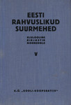 Eesti rahvuslikud suurmehed. Elulooline kirjastik noorsoole