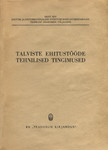 Talviste ehitustööde tehnilised tingimused