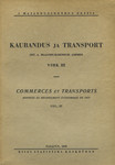 Kaubandus ja transport. Commerces et trasports. 1937. a. majandusloenduse andmed. Données du recensement économique de 1937