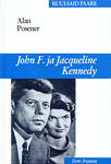 John F. ja Jacqueline Kennedy. Valge Maja kuningapaar