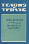 Sada küsimust ja vastust tervisest ja haigustest