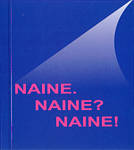 Naine. Naine? Naine!