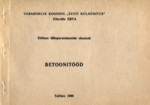 Ehituse tööoperatsioonide skeemid. Betoonitööd
