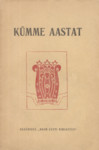 Kümme aastat. Noor-Eesti 1905-1915