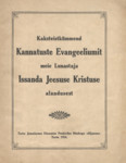 Kaksteistkümmend Kannatuste Evangeeliumit meie Lunastaja Issanda Jeesuse Kristuse alandusest