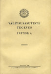 Valitsusasutiste tegevus. 1937/38. a.