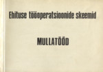 Ehituse tööoperatsioonide skeemid. Mullatööd