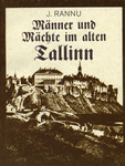 Männer und Mächte im alten Tallinn