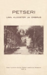 Petseri. Linn, klooster ja ümbrus
