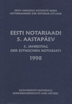 Notari rollist tänapäeva ühiskonnas. Über die Rolle des Notars in der Heutigen Zeit. Konverents 31. oktoober 1998: valik ettekandeid ja artikleid /31. Oktober 1998 Konferenz : Berichte und Artikel