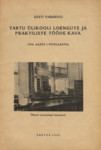 Eesti Vabariigi Tartu Ülikooli loengute ja praktiliste tööde kava 1934. aasta I poolaastal