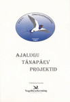 Ajalugu, tänapäev, projektid