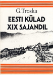 Eesti külad XIX sajandil. Ajaloolis-etnograafiline uurimus