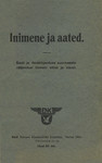 Inimene ja aated. Eesti ja ilmakirjanduse suurmeeste väljendusi inimelu sihist ja sisust
