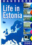 Life in Estonia. Handbook 2001