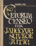 Ceterum censeo. ehk Jahedate suvede jutt