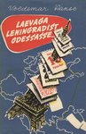 Laevaga Leningradist Odessasse. ehk Miks otse minna kui ringi saab