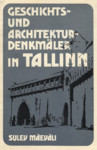 Geschichts- und Architekturdenkmäler in Tallinn