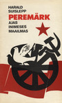 Peremärk ajas, inimeses, maailmas