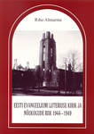 Eesti Evangeeliumi Luteriusu Kirik ja Nõukogude riik 1944–1949