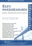 Eesti maksuseadused koos rakendusaktidega. Õigusaktide kogumik seisuga 1. aprill 2001