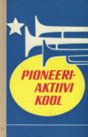 Pioneeriaktiivi kool