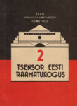 Tsensor Eesti raamatukogus. Uurimusi Eesti raamatukogunduse ajaloost 3.