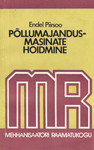 Põllumajandusmasinate hoidmine