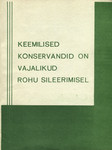 Keemilised konservandid on vajalikud rohu sileerimisel