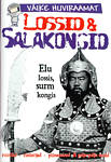Lossid & salakongid. Elu lossis, surm kongis