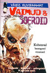 Vaimud & soerdid. Kohutavad hauatagused viirastused