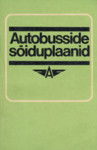 Autobusside sõiduplaanid. Kehtivad alates 1. juunist 1983. a.