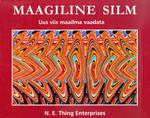 Maagiline silm. Uus viis maailma vaadata