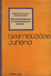 Tikkimistööde juhendi väljatöötamine
