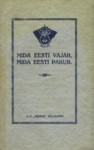 Mida Eesti vajab, mida Eesti pakub